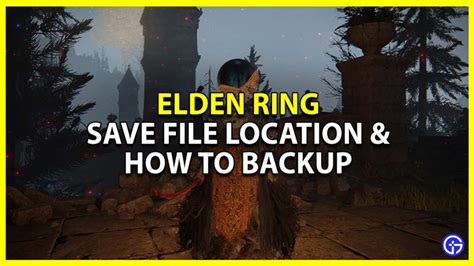 How To Locate Save Files Of Elden Ring (Backup .